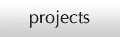 Projects
